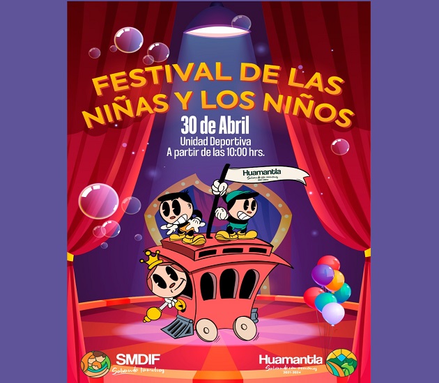 Invita Ayuntamiento de Huamantla al festival de las niñas y los niños