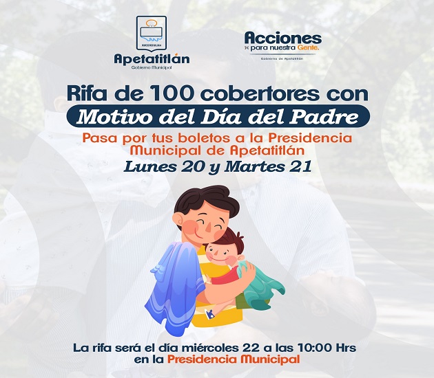 Ayuntamiento de Apetatitlán festejará con una rifa a los papás