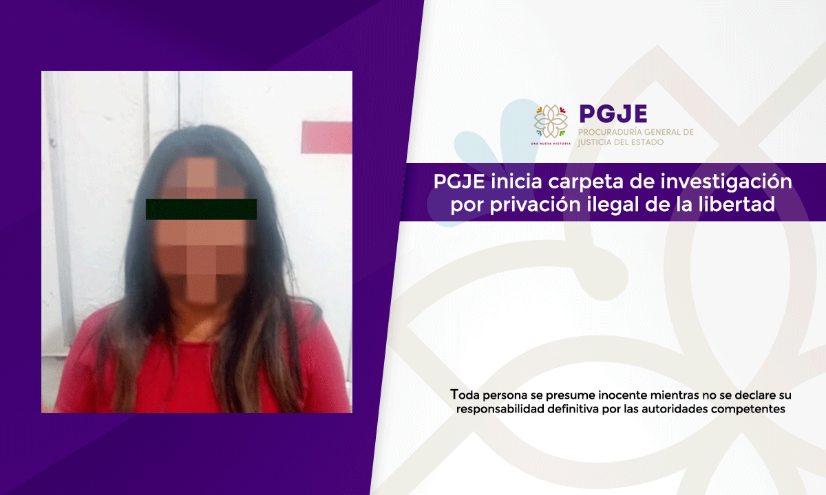 PGJE inicia investigación por privación ilegal de la libertad en la Magdalena Tlaltelulco