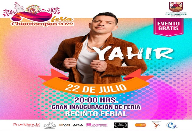 Hoy gran presentación de Yahir en la inauguración de la Feria Chiautempan 2022