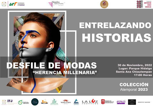 Invita en Chiautempan al primer desfile de modas 'Entrelazando Historias 2022'