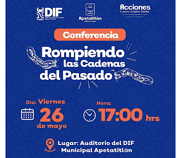 Invita el Ayuntamiento de Apetatitlán a la conferencia 'Rompiendo las cadenas del pasado'