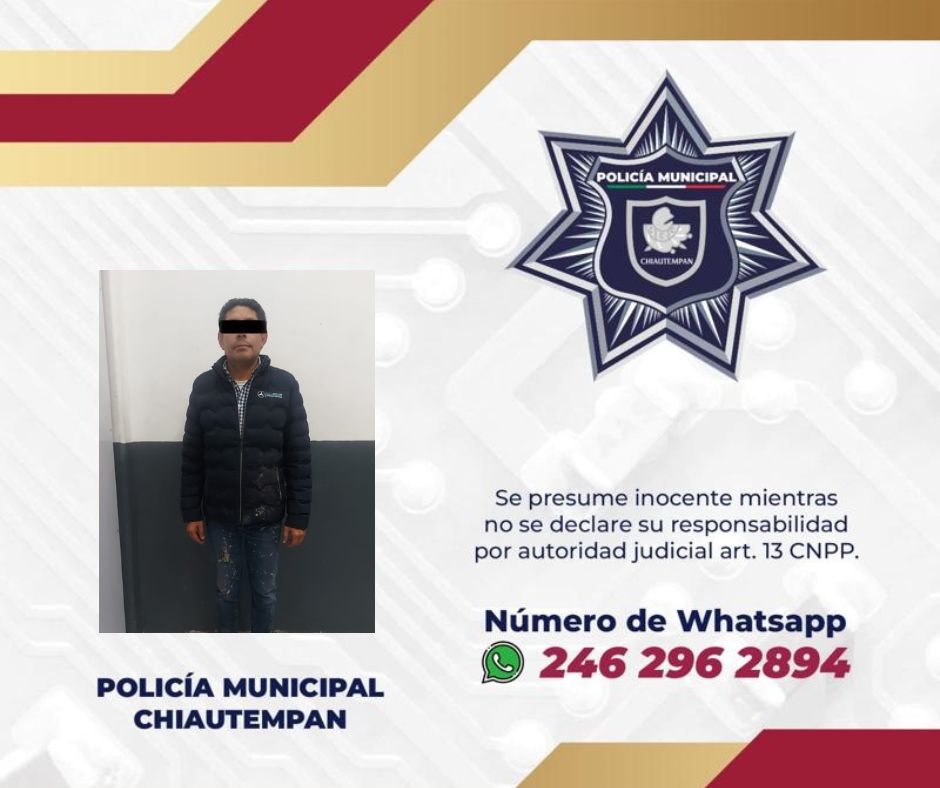 Detiene Policía de Chiautempan a sujeto por agresión a femenina