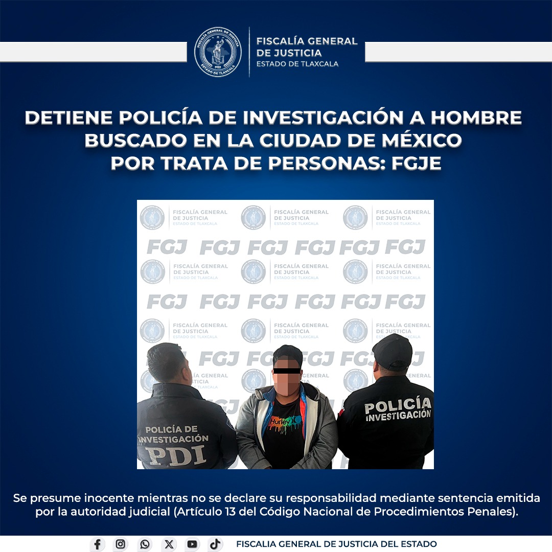 Detiene Policía de Investigación a hombre buscado en la Ciudad de México por trata de personas: FGJE