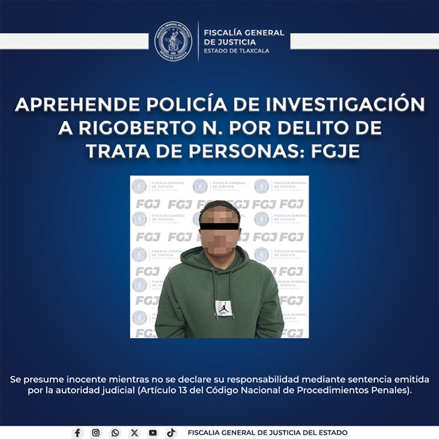 Aprehende Policía de Investigación a Rigoberto N. por delito de trata de personas: FGJE