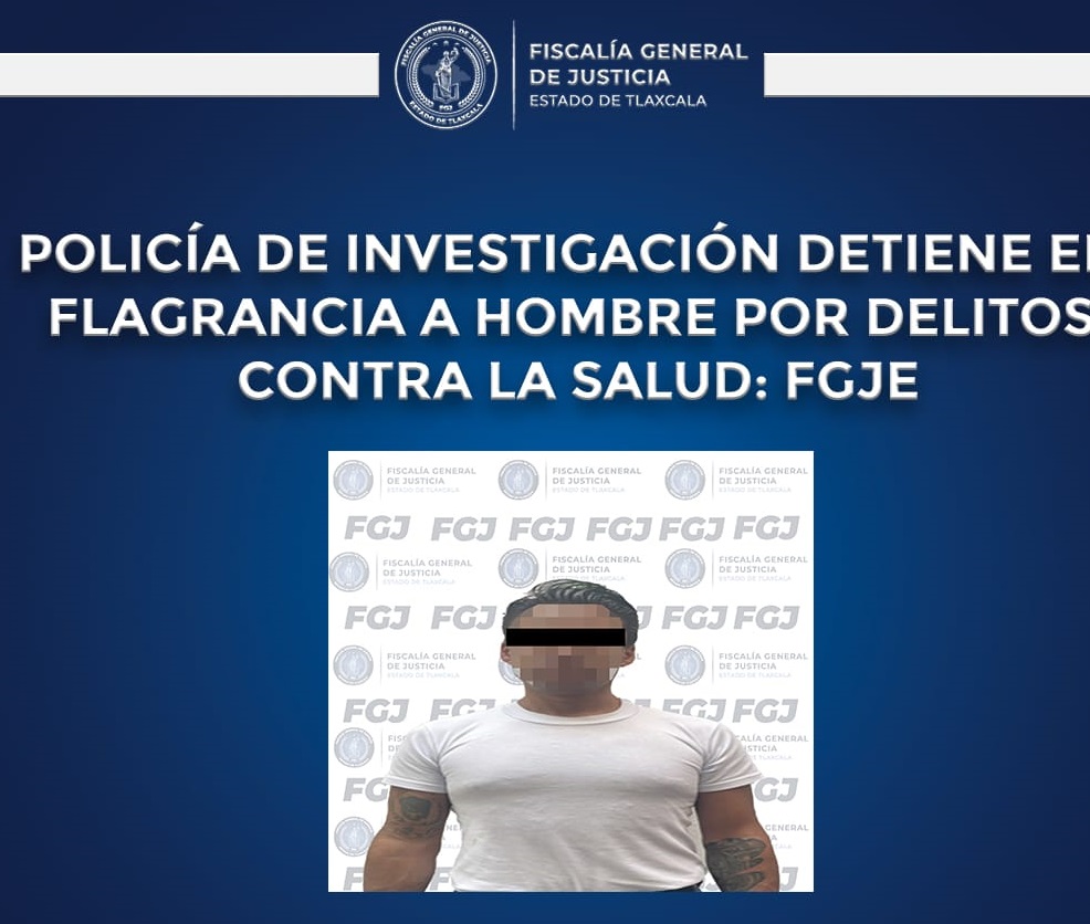 Policía de Investigación detiene en flagrancia a hombre por delitos contra la salud: FGJE